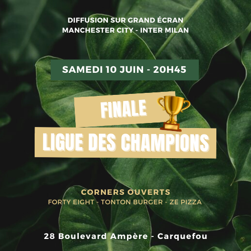 finaleliguedeschampions-carquefood-carquefou-foodhall