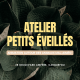 ATELIER-PETITS-ĂVEILLĂS-CARQUEFOOD-CARQUEFOU